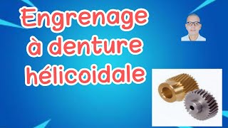 Transmettre ENGRENAGE A DENTURE HELICOIDALE [upl. by Cherie965]