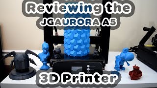 Reviewing the JGAurora A5 3D Printer [upl. by Akined]