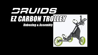 Druids Golf EZ Carbon Trolley  Unboxing amp Assembly [upl. by Aitnis]