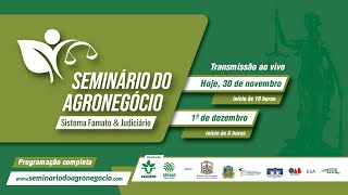 Seminário do Agronegócio  Sistema Famato e Judiciário [upl. by Nevets]