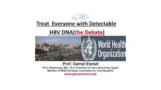 D1  To treat everyone with detectable HBVDNA The debate  Prof Gamal Esmat [upl. by Heiner]