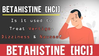 Betahistine Tablets  What is Betahistine Tablets Used For  Betahistine For Vertigo [upl. by Stearn]