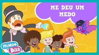 Mundo Bita  Me Deu um Medo [upl. by Jerroll6]