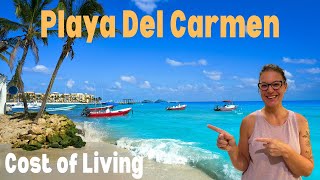 Playa Del Carmen Complete Cost of Living Breakdown For PDC [upl. by Erodeht643]