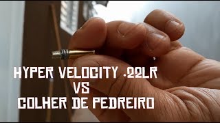 Teste de munição 22lr Hyper Velocity vs colher de pedreiro Carabina 55mm modificada para 22 [upl. by Malvina]