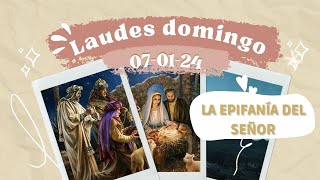 LAUDES HOY DOMINGO 7 DE ENERO 2024  LA EPIFANÍA DEL SEÑOR [upl. by Loni]