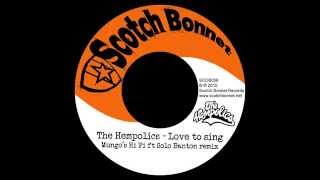 The Hempolics  Love to sing Mungos Hi Fi amp Solo Banton remix [upl. by Vitus498]