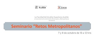 Seminario “Retos Metropolitanos” [upl. by Grevera458]