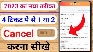 4 ticket me se 1 ticket cancel kaise kare  how to cancel ticket in irctc for one person [upl. by Acinorahs921]