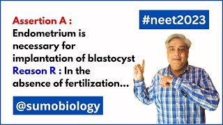 Assertion A Endometrium is necessary for implantation of blastocystReason R In the [upl. by Hooke482]