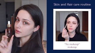 Hair and Skin Care routine  quotNo makeupquot makeup [upl. by Ynohtna]