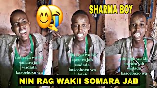 NIN RAG WAKII SOMARA JAB SHARMA BOY NOLOSHIISA HORE [upl. by Ximenez503]