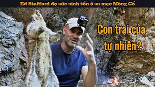 Ed Stafford đọ sức sinh tồn ở sa mạc Mông Cổ [upl. by Atirehs]