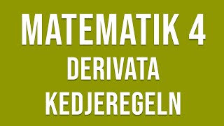 Matematik 4  Derivata del 1  Användningsområde amp kedjeregeln [upl. by Gilles]