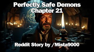 Perfectly Safe Demons Ch 21 Unbuttered buns  Best Fantasy Reddit Stories [upl. by Cinomod647]