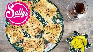 türkisches YufkaBörek  sehr einfach  vegetarisch gefüllt  Sallys Welt [upl. by Tharp184]