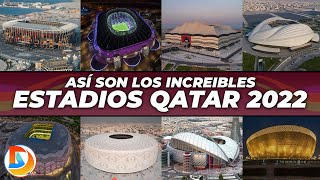 Así son los Increíbles Estadios De La Copa Mundial QATAR 2022 [upl. by Zehc]