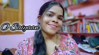 O Saiyaan  Covered by Jasmin Nayak  Angipath [upl. by Cornish]