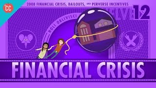 How it Happened  The 2008 Financial Crisis Crash Course Economics 12 [upl. by Yoong]