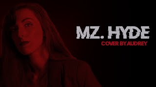 Mz Hyde  Halestorm Cover by Audrey [upl. by Oribel]