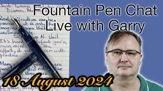 Garry Live  Fountain Pen chat  more [upl. by Enilrae]