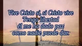 Vive Cristo Si  letra [upl. by Nae]