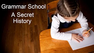 Grammar School A Secret History  BBC Documentary  Review [upl. by Yantruoc879]