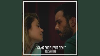 Gamzende Uyut Beni feat Hilal Dursun [upl. by Lellih]