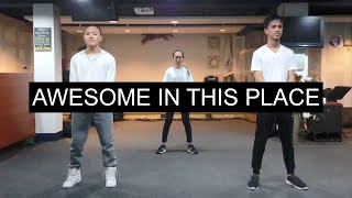 Awesome In This Place  FOCIM Choreography [upl. by Head]