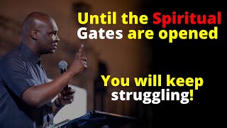 Opening your spiritual gates  APOSTLE JOSHUA SELMAN [upl. by Atiekahs521]