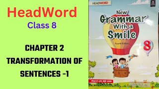 Chapter 2  Transformation of sentences 1  Head word  New grammar with a smile [upl. by Enelear]