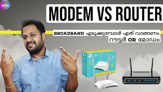 MODEM VS ROUTER  ഒരു BROADBAND എടുക്കാൻ ഇതാണ് വേണ്ടത്  DIFFERENCE amp COMPARISON [upl. by Ettenig]