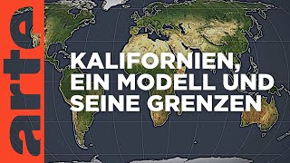 Kalifornien  Ein Modell und seine Grenzen  Mit offenen Karten  ARTE [upl. by Enneyehc]