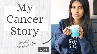 CANCER tea with tiffanythinks EP1 [upl. by Winnick]