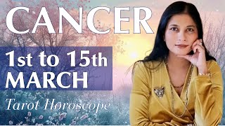 CANCER Tarot reading from 1st to 15th March 2024 [upl. by Giefer]