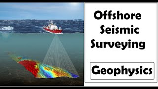 Marine Seismic Surveys  Offshore Seismic Surveying [upl. by Penelope]