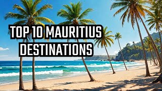 Discover the 10 Unmissable Gems of Mauritius  Your Ultimate 2024 Travel Guide [upl. by Yllas]