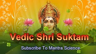 Full Vedic Shree Suktam श्री सूक्त्म [upl. by Licastro]