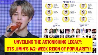 Unveiling the Astonishing Legacy BTS Jimins 142Week Reign of Popularity [upl. by Giorgio]