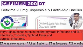 Cefixime 200 mg Dispersible and Lactic Acid Bacillus Cefimen 200 DT Use Of Medicine For Cefixime [upl. by Rehpotsihc]