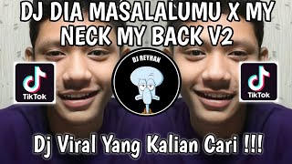 V2 DIA MASALALUMU X MY NECK MY BACK SOUND STAYHIGHxFarrij Rmx  DJ DIA MASA LALUMU AKU MASA DEPANMU [upl. by Nittirb]