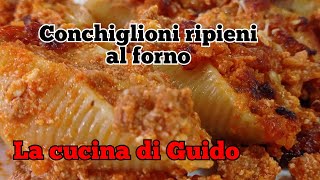 Conchiglioni ripieni al forno un primo eccezionale [upl. by Savill]