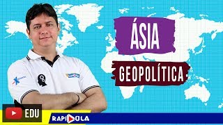 GEOPOLÍTICA DA ÁSIA [upl. by Magdau721]