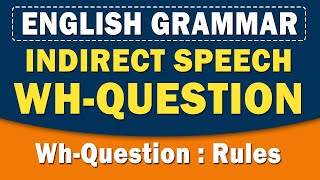 Indirect Speech WhQuestions  Indirect Speech  English Grammar  Home Revise [upl. by Enilrahc]