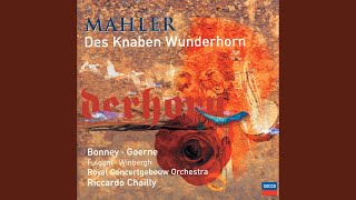 Mahler Songs from quotDes Knaben Wunderhornquot  Der Tamboursgsell [upl. by Yoho474]