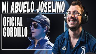 Oficial GORDILLO quotMi abuelo Joselinoquot Reacción [upl. by Hassin219]