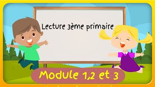 Apprendre à lire aux élèves de la 3ème année primaire module 12 et 3 [upl. by Dera56]