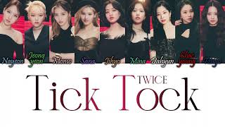 TWICE トゥワイス  Tick Tock KanRomEng Color Coded Lyrics [upl. by Muslim]