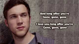 Phillip Phillips  Gone Gone Gone Lyrics [upl. by Earlie143]