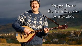 Foggy Dew On Irish Bouzouki  Irish Rebel Song [upl. by Darbie]